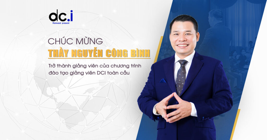 Thầy Nguyễn Công Bình - Niềm tự hào của DCI Việt Nam